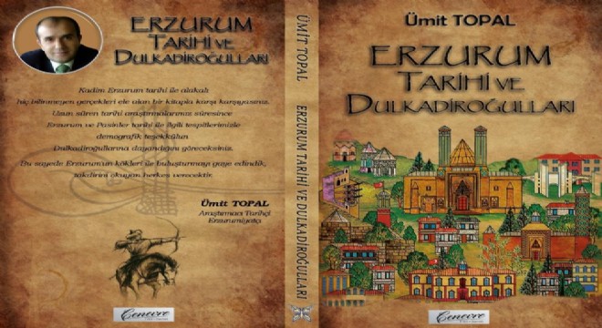  Topal'dan ‘Erzurum Tarihi ve Dulkadiroğulları'
